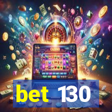 bet 130